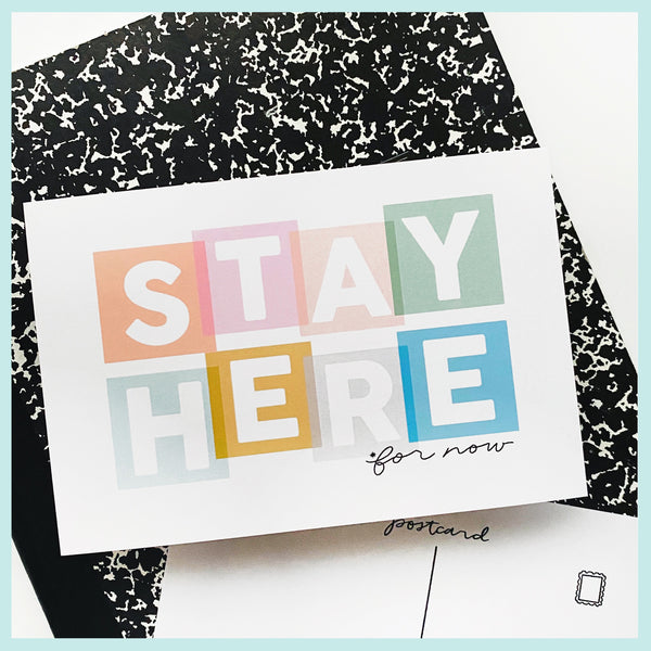 Stay Here